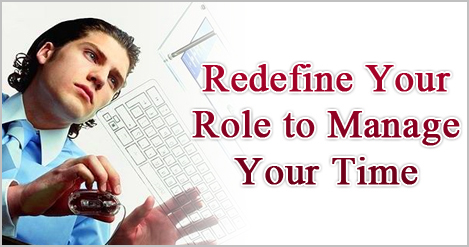 Redefine_Your_Role_to_Manage_Your_Time