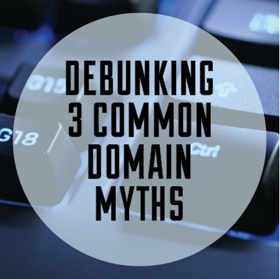 Debunking 3 Common Domain Myths