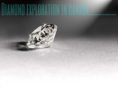 Diamond Exploration In Canada